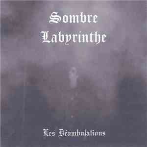 Sombre Labyrinthe - Les Déambulations