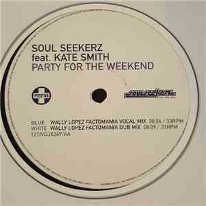 Soul Seekerz - Party For The Weekend