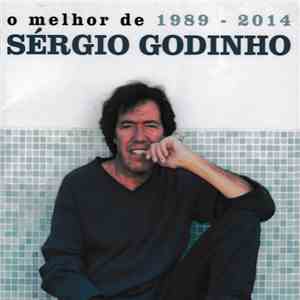 Sérgio Godinho - O Melhor De 1989 - 2014