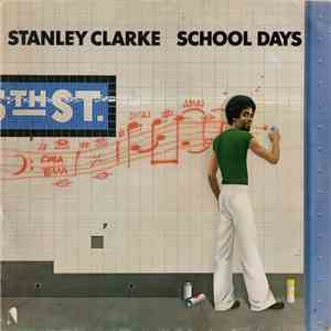 Stanley Clarke - School Days
