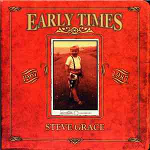 Steve Grace - Early Times