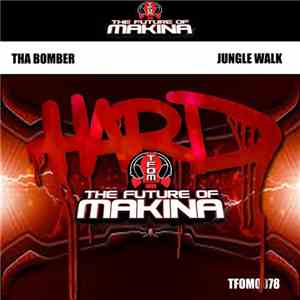 Tha Bomber - Jungle Walk