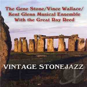 The Gene Stone, Vince Wallace, Kent Glen Musical Ensemble - Vintage Stoneja ...