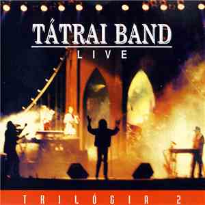 Tátrai Band - Live