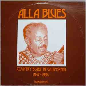 Various - Alla Blues (Country Blues In California 1947-1954)