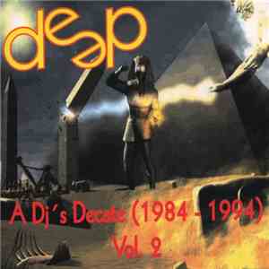Various - Deep Presents A DJ's Decade 1984-1994 Vol. 2