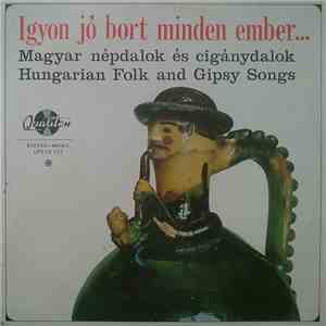 Various - Igyon Jó Bort Minden Ember...
