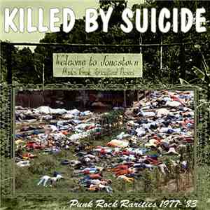 Various - Killed By Suicide (Punk Rarities 1977-'83)
