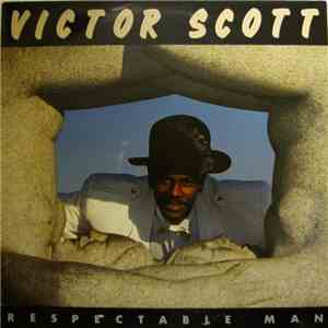 Victor Scott - Respectable Man