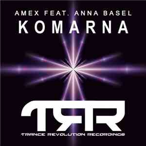 Amex  Feat. Anna Basel - Komarna
