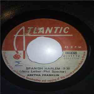 Aretha Franklin - Spanish Harlem / Rock Steady