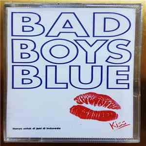 Bad Boys Blue - Kiss