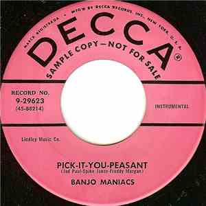 Banjo Maniacs - Pick-It-You-Peasant