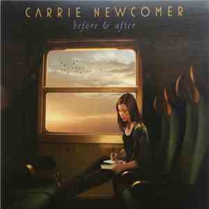 Carrie Newcomer - Before & After