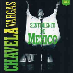 Chavela Vargas - Sentimiento de México Vol.1