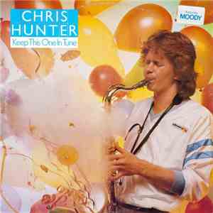 Chris Hunter - Keep This One In Tune / Moody