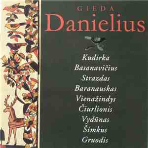 Danielius Sadauskas - Gieda Danielius. Lietuvių Giedamoji Poezija