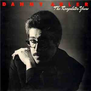 Danny Adler - The Roogalator Years