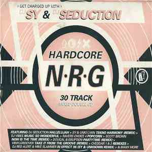 DJ Sy & DJ Seduction - Hardcore N•R•G