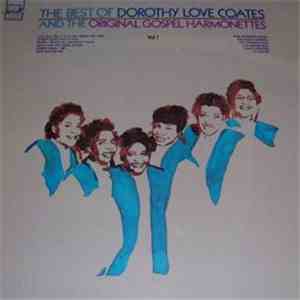 Dorothy Love Coates And The Original Gospel Harmonettes - The Best Of Dorot ...