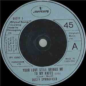 Dusty Springfield - Your Love Still Brings Me To My Knees / I'm Your Child