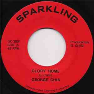 George Chin  - Glory Home