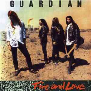Guardian  - Fire And Love