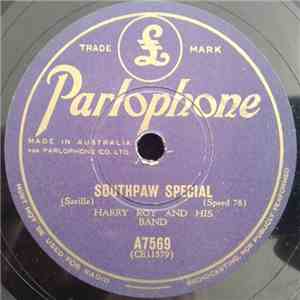 Harry Roy And His Band - Southpaw Special / Kiss Me Hello