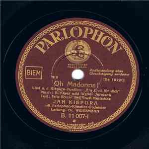 Jan Kiepura - Oh Madonna! / Ninon