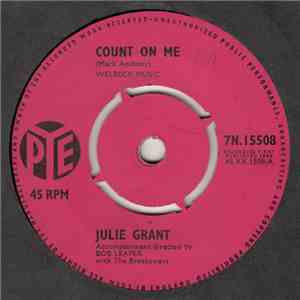 Julie Grant - Count On Me / Then, Only Then