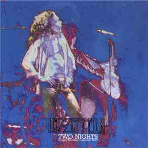 Led Zeppelin - Two Nights - In May Houston + Denver 1973