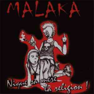 Malaka  - Nique Sa Mère La Religion