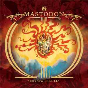 Mastodon - Crystal Skull
