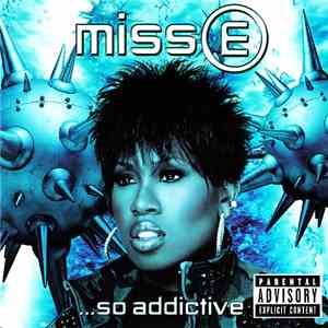 Missy Misdemeanor Elliott - Miss E ...So Addictive