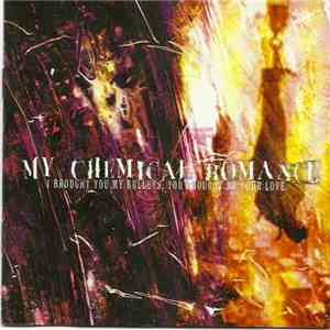 My Chemical Romance - I Brought You My Bullets, You Brought Me Your Love
