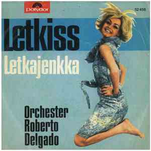 Orchester Roberto Delgado - Letkiss