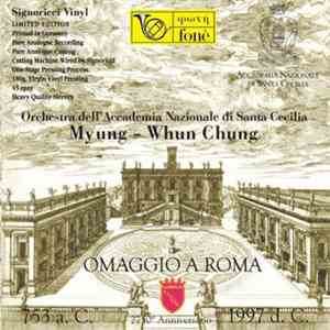 Orchestra dell'Accademia Nazionale di Santa Cecilia, Myung-Whun Chung - Oma ...