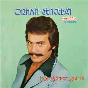 Orhan Gencebay - Hor Görme Garibi