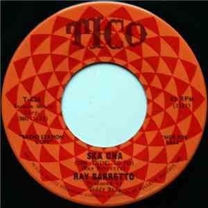 Ray Barretto - Ska Cha / Los Cueros