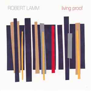 Robert Lamm - Living Proof