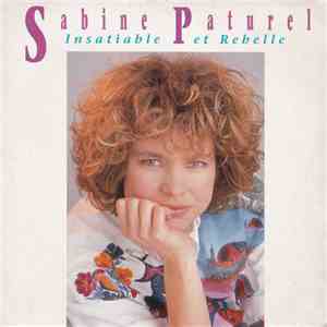 Sabine Paturel - Insatiable Et Rebelle