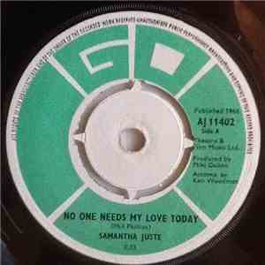 Samantha Juste - No One Needs My Love Today