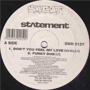 Statement - Don't You Feel My Love