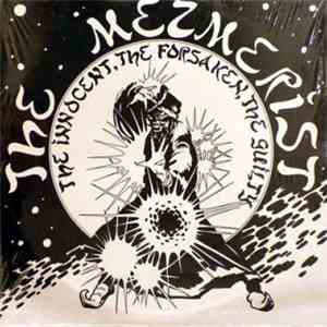 The Mezmerist - The Innocent, The Forsaken, The Guilty