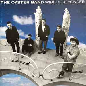 The Oyster Band - Wide Blue Yonder
