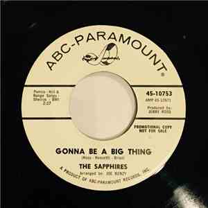 The Sapphires  - You'll Never Stop Me Loving You / Gonna Be A Big Thing
