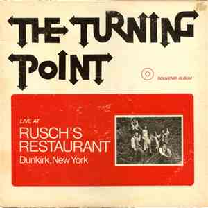 The Turning Point - Live At Rusch's Restaurant, Dunkirk, New York
