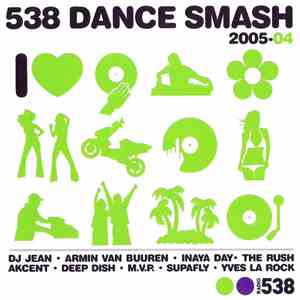 Various - 538 Dance Smash 2005-04