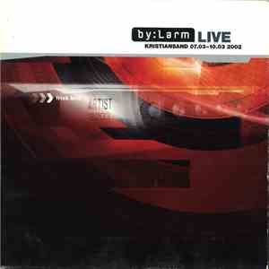 Various - By:Larm Live Kristiansand 07.03-10.03 2002