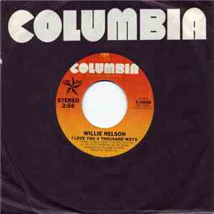 Willie Nelson - I Love You A Thousand Ways / Mom And Dad's Waltz